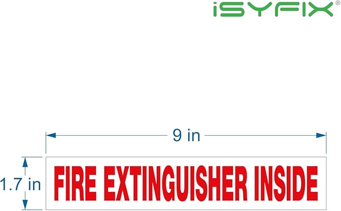 iSYFIX Fire Extinguisher Inside Sticker Sign – 10 Pack 9x1.7 Inch – Self-Adhesive Reflective Vinyl Decals, Laminated UV, Weather, Scratch, Fade Resistance, for Cars, Trucks, Trailers & Vehicles