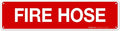 Fire Hose Sign, Fire Safety Sign, (SI-5814) 3x12 Inches, Rust Free .040 Aluminum, Fade Resistant, Indoor/Outdoor Use, Made in USA