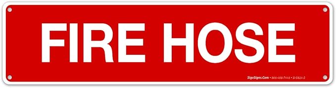 Fire Hose Sign, Fire Safety Sign, (SI-5814) 3x12 Inches, Rust Free .040 Aluminum, Fade Resistant, Indoor/Outdoor Use, Made in USA