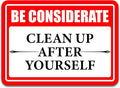 Clean Up After Yourself Sign, Self-Adhesive Waterproof Be Considerate Clean Up After Yourself Sign for Bathroom and Kitchen Keep This Area Clean Rules Sticker for Home, Restroom