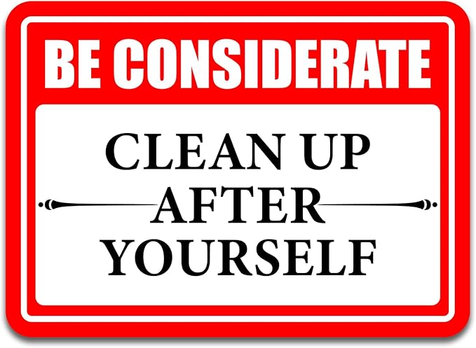 Clean Up After Yourself Sign, Self-Adhesive Waterproof Be Considerate Clean Up After Yourself Sign for Bathroom and Kitchen Keep This Area Clean Rules Sticker for Home, Restroom