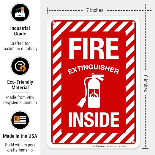 Fire Extinguisher Inside Sign, Fire Safety Sign, 10x7 Inches, Rust Free .040 Aluminum, Fade Resistant, Indoor/Outdoor Use, Made in USA