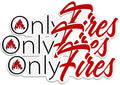 Only Fires Firefighter Helmet Sticker - Fireman Dad Hard Hat Sticker, Waterproof Vinyl Decal for Water Bottle, Tumbler, Phone Case, Cars, Laptops - Gifts for Adults, Kids, Boys - 6 Inches