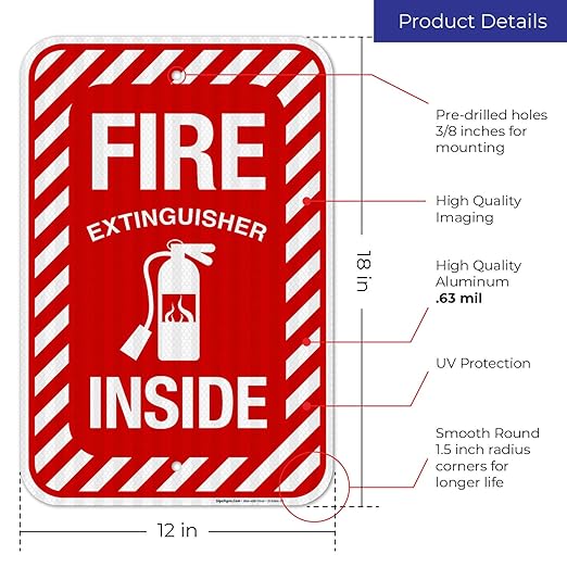Fire Extinguisher Inside Sign, Fire Safety Sign, 12x18 Inches, 3M EGP Reflective .063 Aluminum, Fade Resistant, Indoor/Outdoor Use, Made in USA