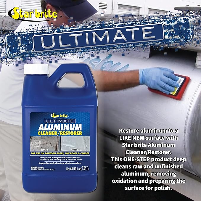 STAR BRITE 87764 Ultimate Aluminum Cleaner & Restorer - Safely Clean Pontoon Boats, Jon Boats & Canoes, 64 oz.